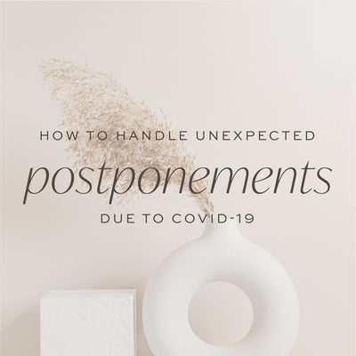 How to Handle Unexpected Weddings Postponements During COVID-19